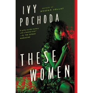 These Women - by Ivy Pochoda - 1 of 1
