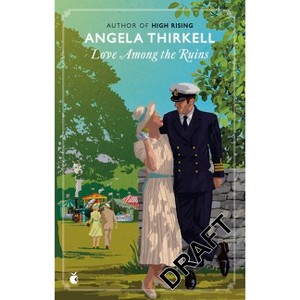 Love Among the Ruins - (Barsetshire) by  Angela Thirkell (Paperback) - 1 of 1