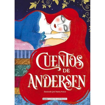 Cuentos de Andersen - (Clásicos Ilustrados) by  Hans Christian Andersen (Hardcover)