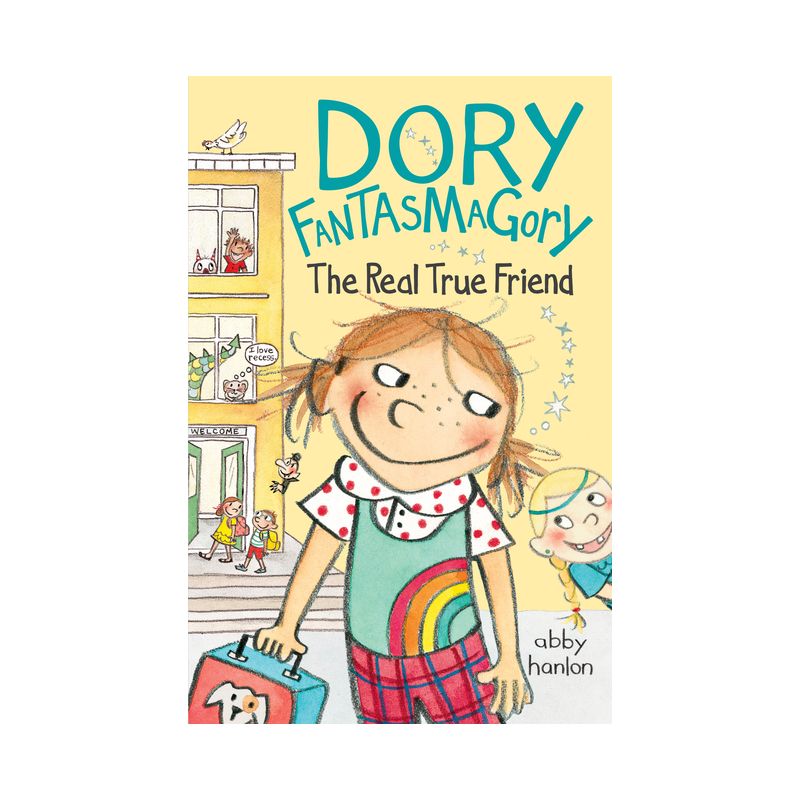 Dory Fantasmagory: The Real True Friend - by Abby Hanlon, 1 of 2