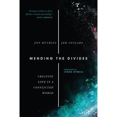 Mending the Divides - by  Jon Huckins & Jer Swigart (Paperback)