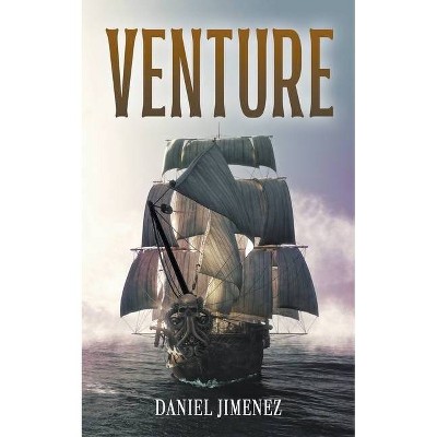 Venture - by  Daniel Jimenez (Paperback)