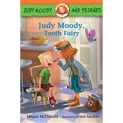 Judy Moody and Friends: Judy Moody, Tooth Fairy - by  Megan McDonald (Hardcover)