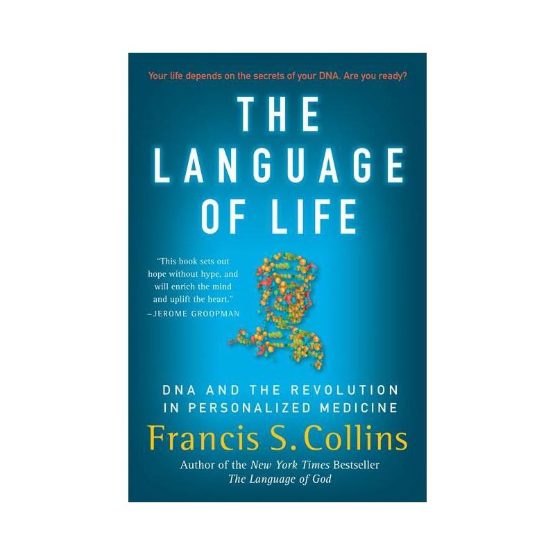 The Language of Life - by  Francis S Collins (Paperback), 1 of 2
