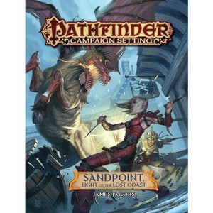 Pathfinder Campaign Setting: Sandpoint, Light of the Lost Coast - by  James Jacobs (Paperback) - 1 of 1