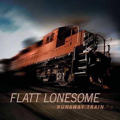 Flatt Lonesome - Runaway Train (CD)