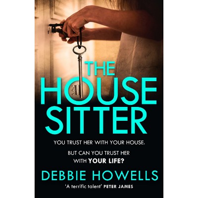 The House Sitter - By Debbie Howells (paperback) : Target