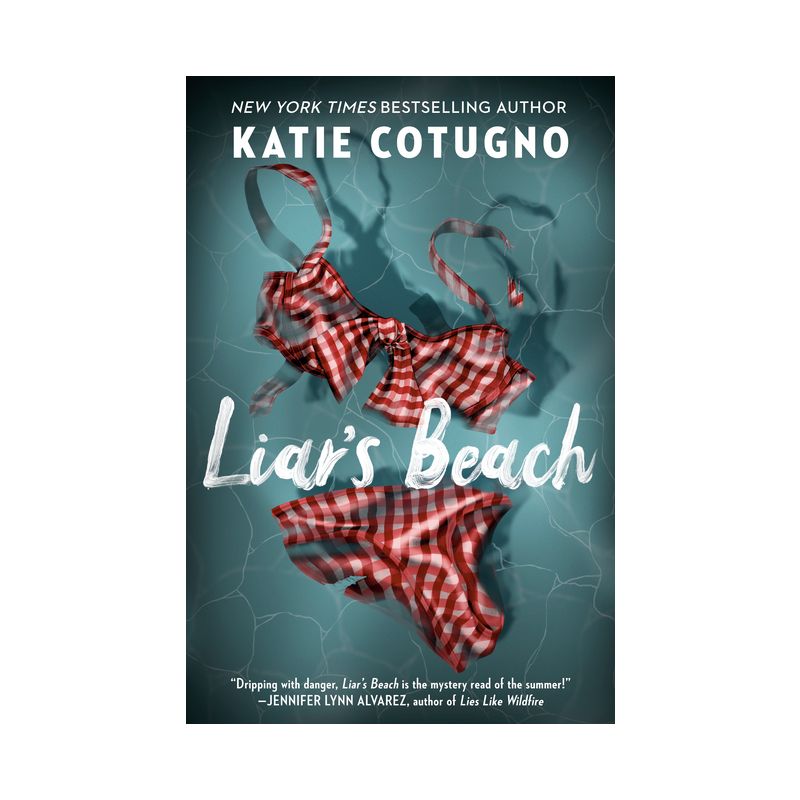 Liar's Beach - by Katie Cotugno, 1 of 2