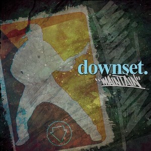 Downset - Maintain (CD) - 1 of 1