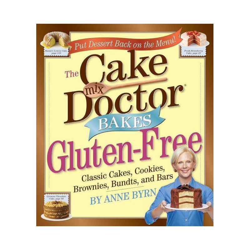 Cake Mix Doctor Bakes Gluten-Free - by  Anne Byrn (Paperback), 1 of 2