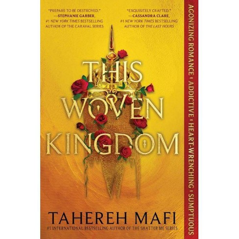 This Woven Kingdom - By Tahereh Mafi (paperback) : Target