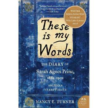 These Is My Words - by  Nancy Turner (Paperback)