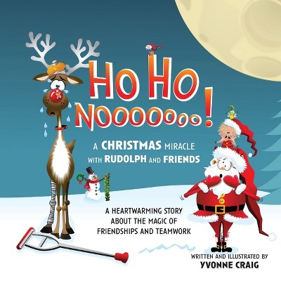Ho Ho Nooooooo! - by  Yvonne Craig (Paperback)