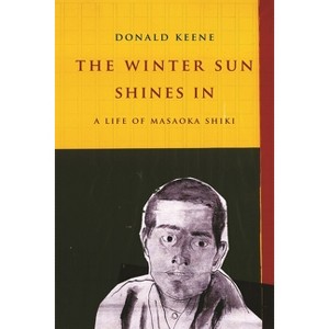 The Winter Sun Shines in - (Asia Perspectives: History, Society, and Culture) by  Donald Keene (Paperback) - 1 of 1