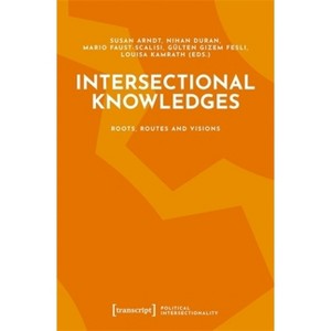 Intersectional Knowledges - (Political Intersectionality) (Paperback) - 1 of 1