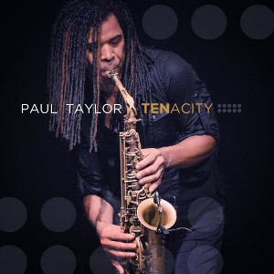 Paul Taylor - Tenacity (CD) - 1 of 1