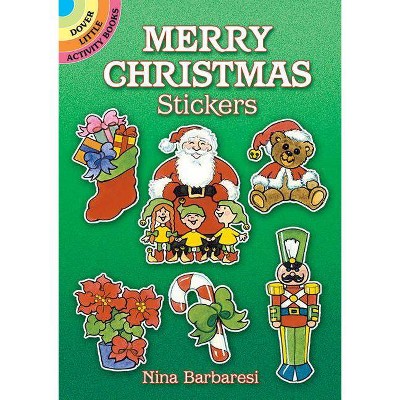 Merry Christmas Stickers - (Dover Little Activity Books Stickers) by  Nina Barbaresi (Paperback)