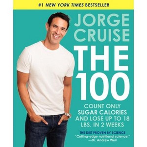 The 100 - by  Jorge Cruise (Paperback) - 1 of 1