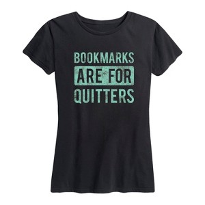 Women's - Instant Message - Bookmarks are for Quitters Short Sleeve Graphic T-Shirt - 1 of 4