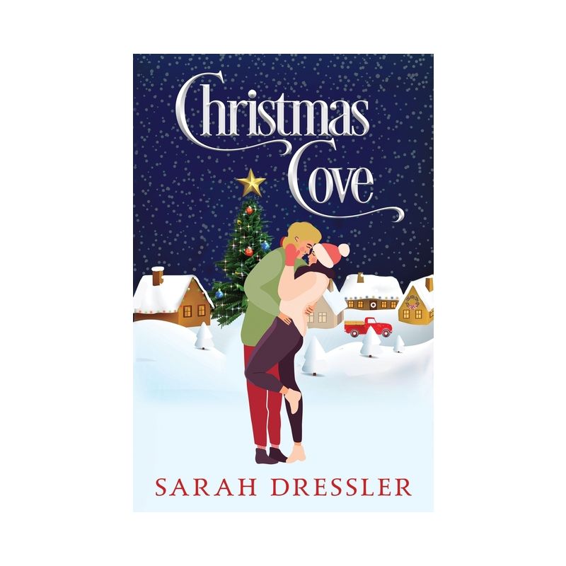 Christmas Cove - by  Sarah Dressler (Paperback), 1 of 4