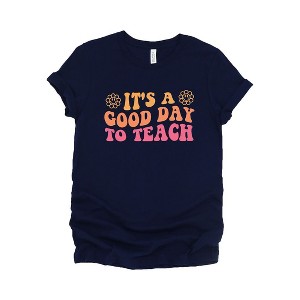 Simply Sage Market Women's It's A Good Day To Teach Short Sleeve Graphic Tee - 1 of 4