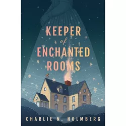 Keeper of Enchanted Rooms - (Whimbrel House) by  Charlie N Holmberg (Paperback)