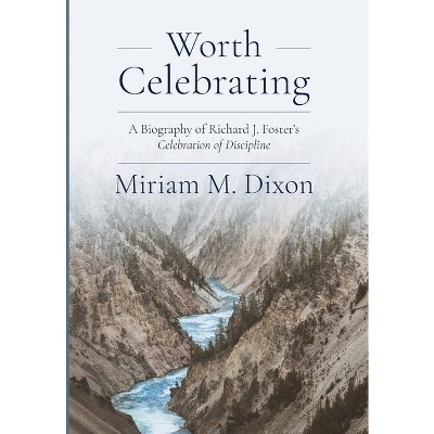 Worth Celebrating - by Miriam Dixon