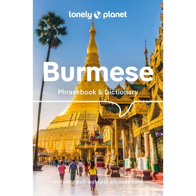 Lonely Planet Burmese Phrasebook & Dictionary - 6th Edition by  Vicky Bowman & David Bradley & San San Hnin Tun (Paperback)