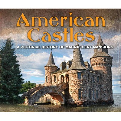 American Castles - by  Publications International Ltd (Hardcover)