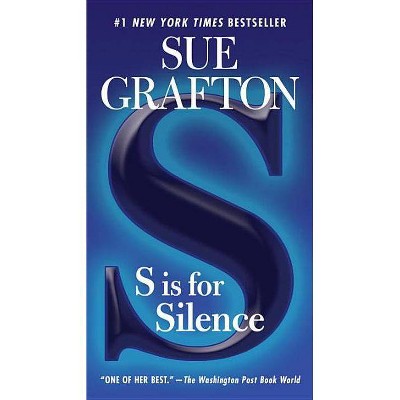 S Is for Silence - (Kinsey Millhone Novel) by  Sue Grafton (Paperback)