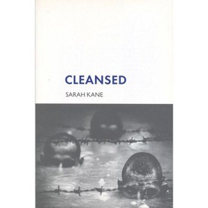 Cleansed - (Modern Plays) by  Sarah Kane (Paperback) - 1 of 1