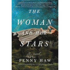 The Woman and Her Stars - by  Penny Haw (Paperback) - 1 of 1