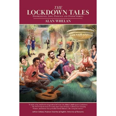 The Lockdown Tales - by  Alan Whelan (Paperback)