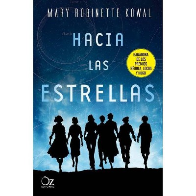 Hacia Las Estrellas - by  Mary Robinette Kowal (Paperback)