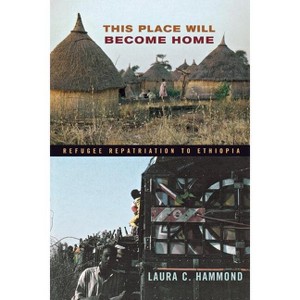 This Place Will Become Home - by  Laura C Hammond (Paperback) - 1 of 1