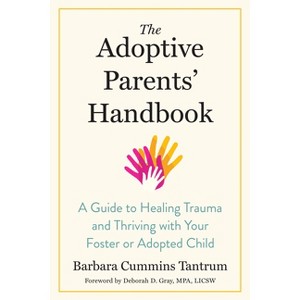 The Adoptive Parents' Handbook - by  Barbara Tantrum (Paperback) - 1 of 1