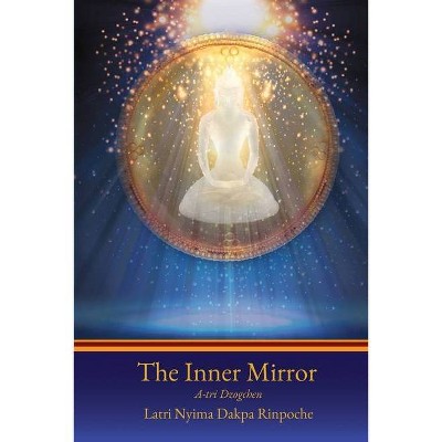 The Inner Mirror - by  Nyima Dakpa (Paperback)