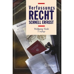 Verfassungsrecht - Schnell Erfasst - (Recht - Schnell Erfasst) 3rd Edition by  Wolfgang Tiede & Marie Krannich (Paperback) - 1 of 1
