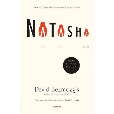 Natasha - by  David Bezmozgis (Paperback)