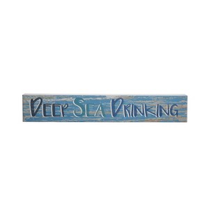 Beachcombers Deep Sea Drinking Wall Sign 15 x 1.5 x 2.5 Inches. - 1 of 2
