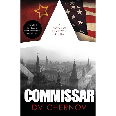 Commissar - 2nd Edition by  D V Chernov (Paperback)