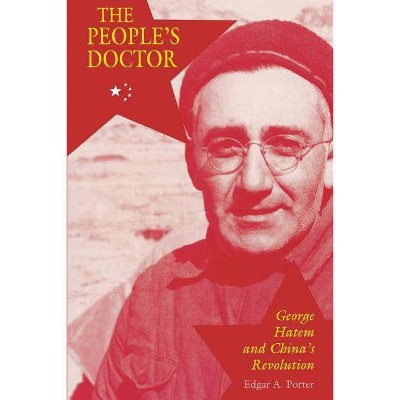 The People's Doctor - by  Edgar Porter (Paperback)