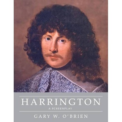 Harrington - A Screenplay - by  Gary W O'Brien (Paperback)