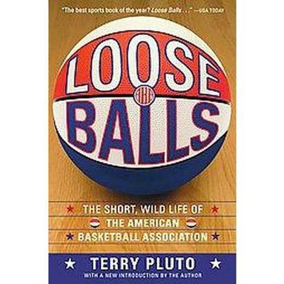 Loose Balls - by  Terry Pluto (Paperback)