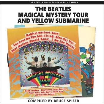The Magical Mystery Tour and Yellow Submarine - by  Bruce Spizer (Paperback)