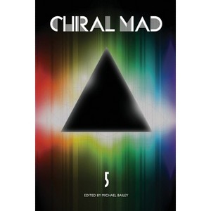 Chiral Mad 5 - by  Stephen King & Josh Malerman (Paperback) - 1 of 1