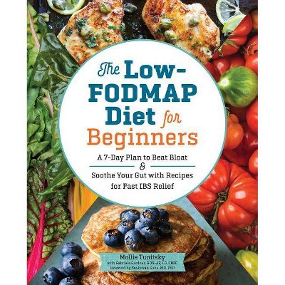 The Low-Fodmap Diet for Beginners - by  Mollie Tunitsky & Gabriela Gardner (Paperback)