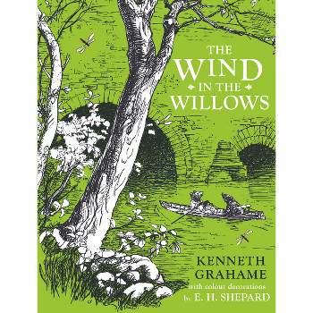 The Wind in the Willows - by  Kenneth Grahame (Hardcover)