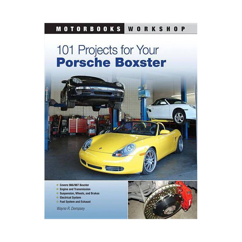 101 Projects for Your Porsche Boxster - (Motorbooks Workshop) by  Wayne R Dempsey (Paperback), 1 of 2