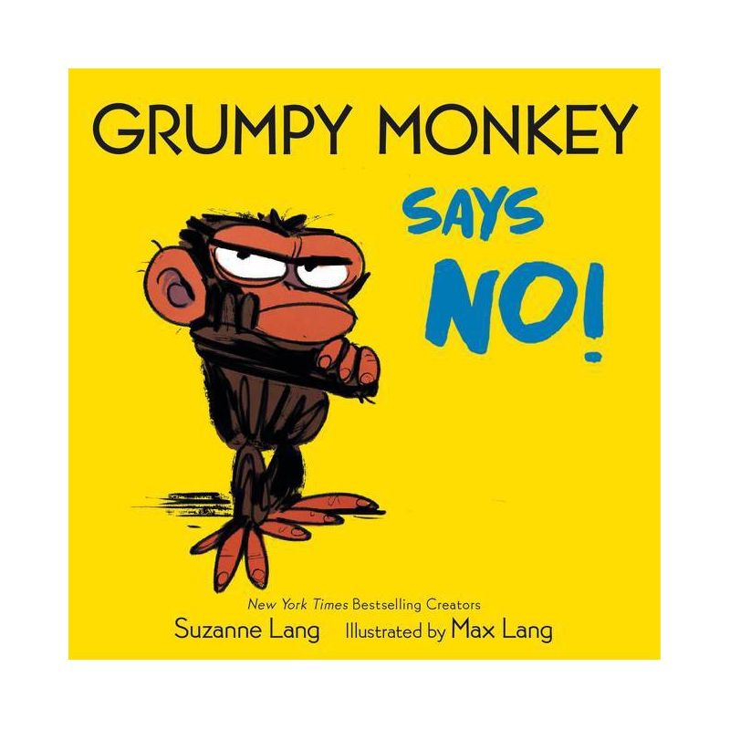 Grumpy Monkey Says No! - by  Suzanne Lang (Board Book), 1 of 2